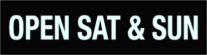 Picture of INTERO 6"x24" - Open Sat & Sun - Copy